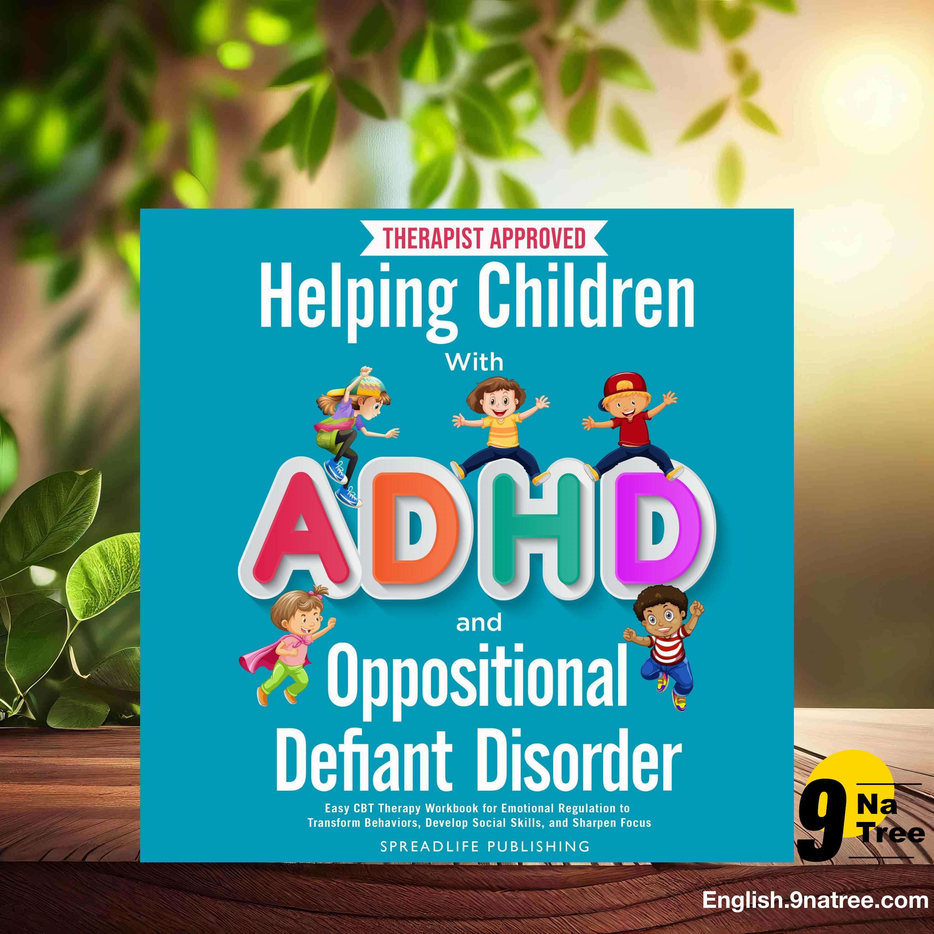 [Review] Helping Children with ADHD and Oppositional Defiant Disorder (SpreadLife Publishing) Summarized. episode artwork