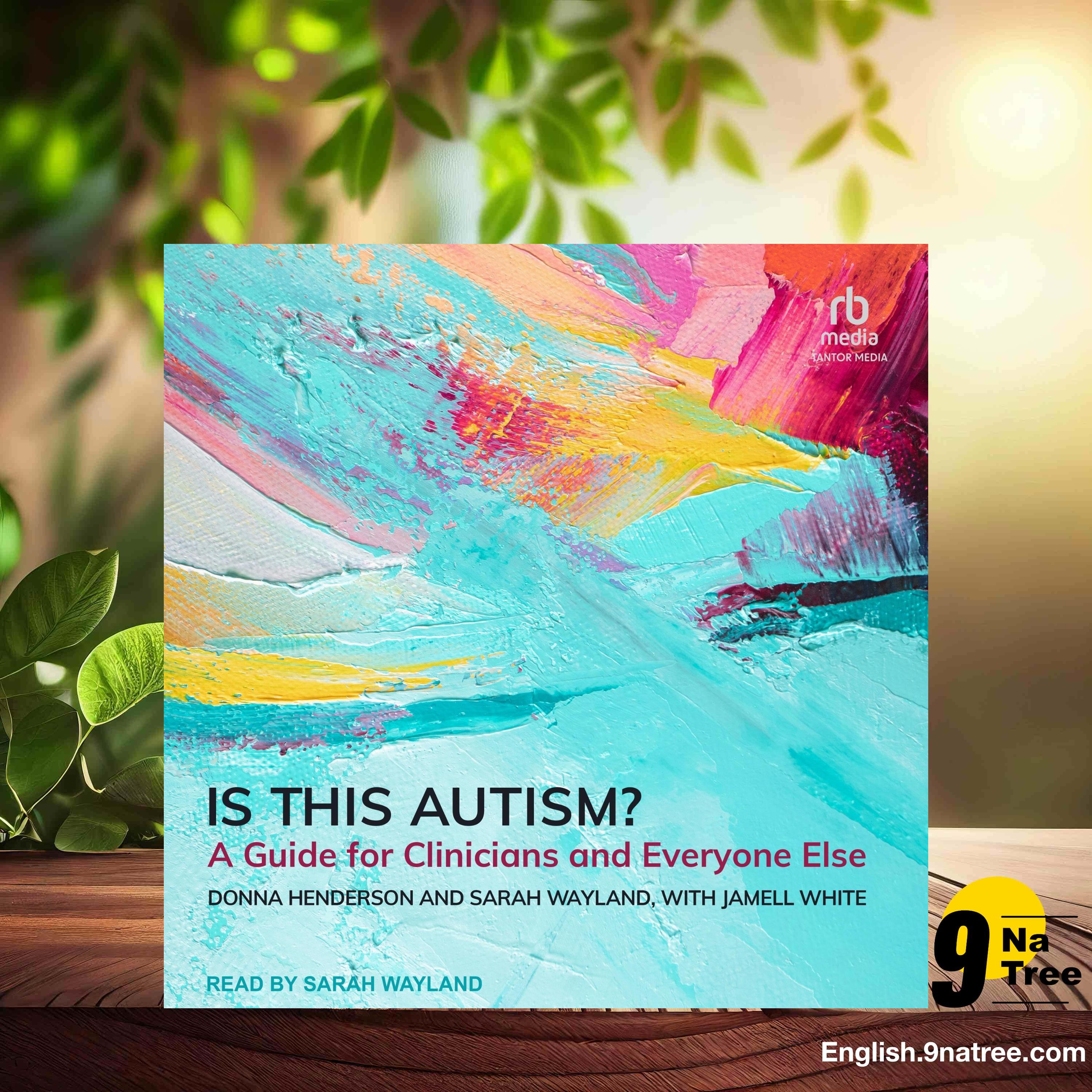 [Review] Is This Autism?: A Guide for Clinicians and Everyone Else (Donna Henderson) Summarized. episode artwork