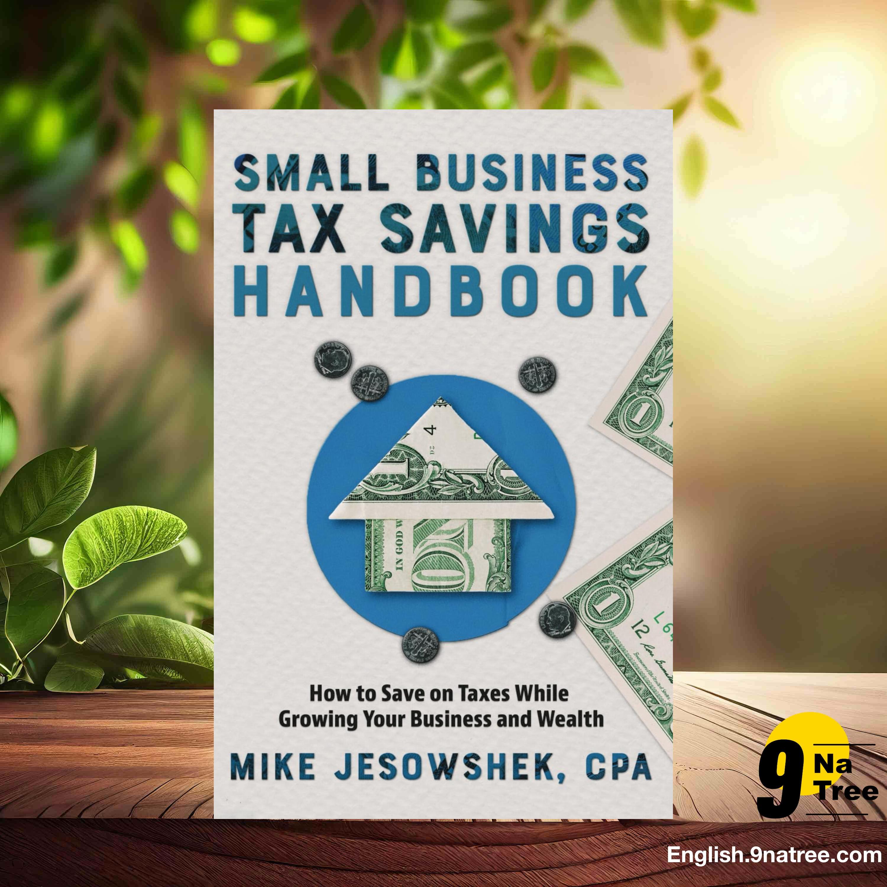 [Review] Small Business Tax Savings Handbook (Mike Jesowshek) Summarized. episode artwork