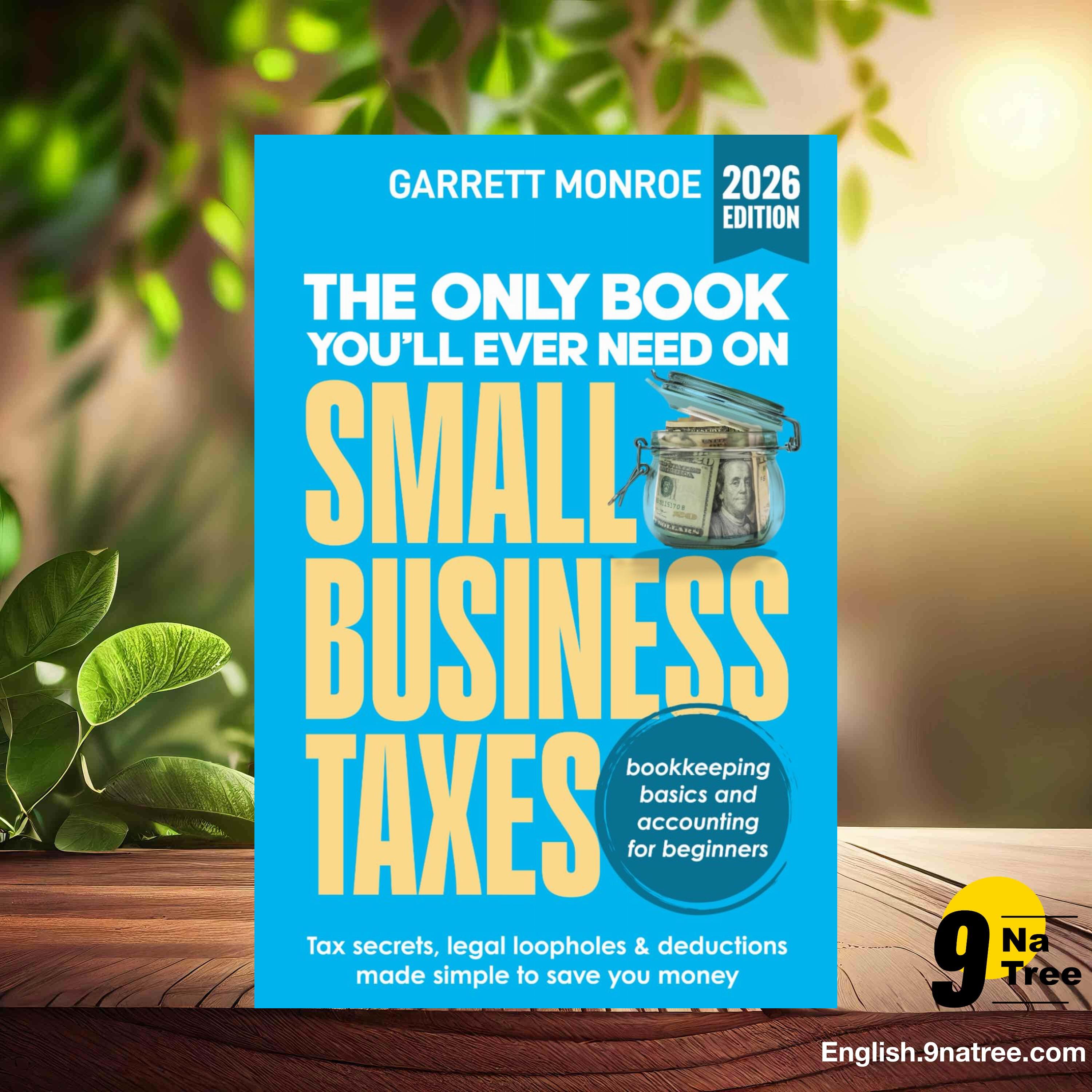 [Review] The Only Book You’ll Ever Need On Small Business Taxes (Garrett Monroe) Summarized. episode artwork