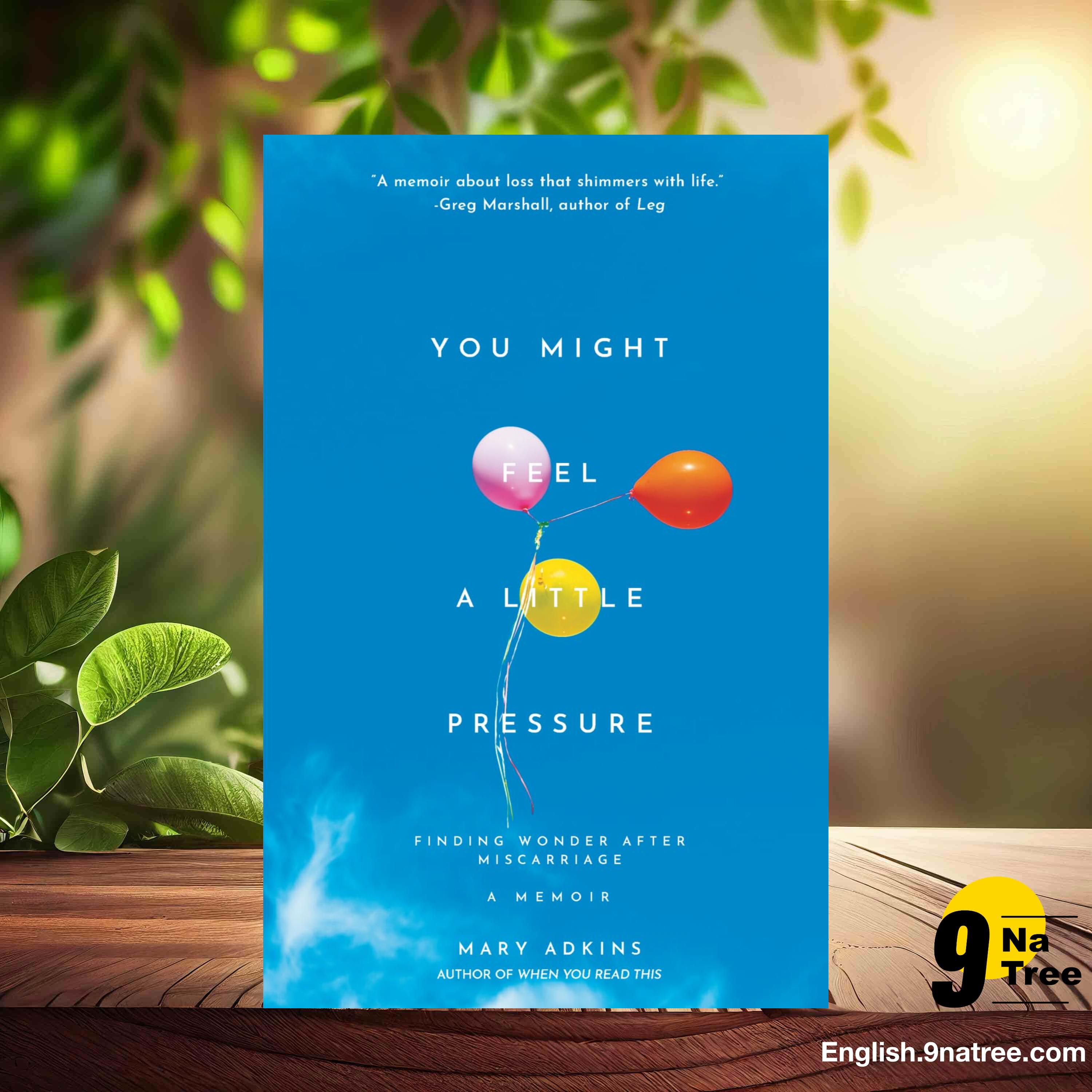 [Review] You Might Feel a Little Pressure: Finding Wonder After Miscarriage (Mary Adkins) Summarized. episode artwork