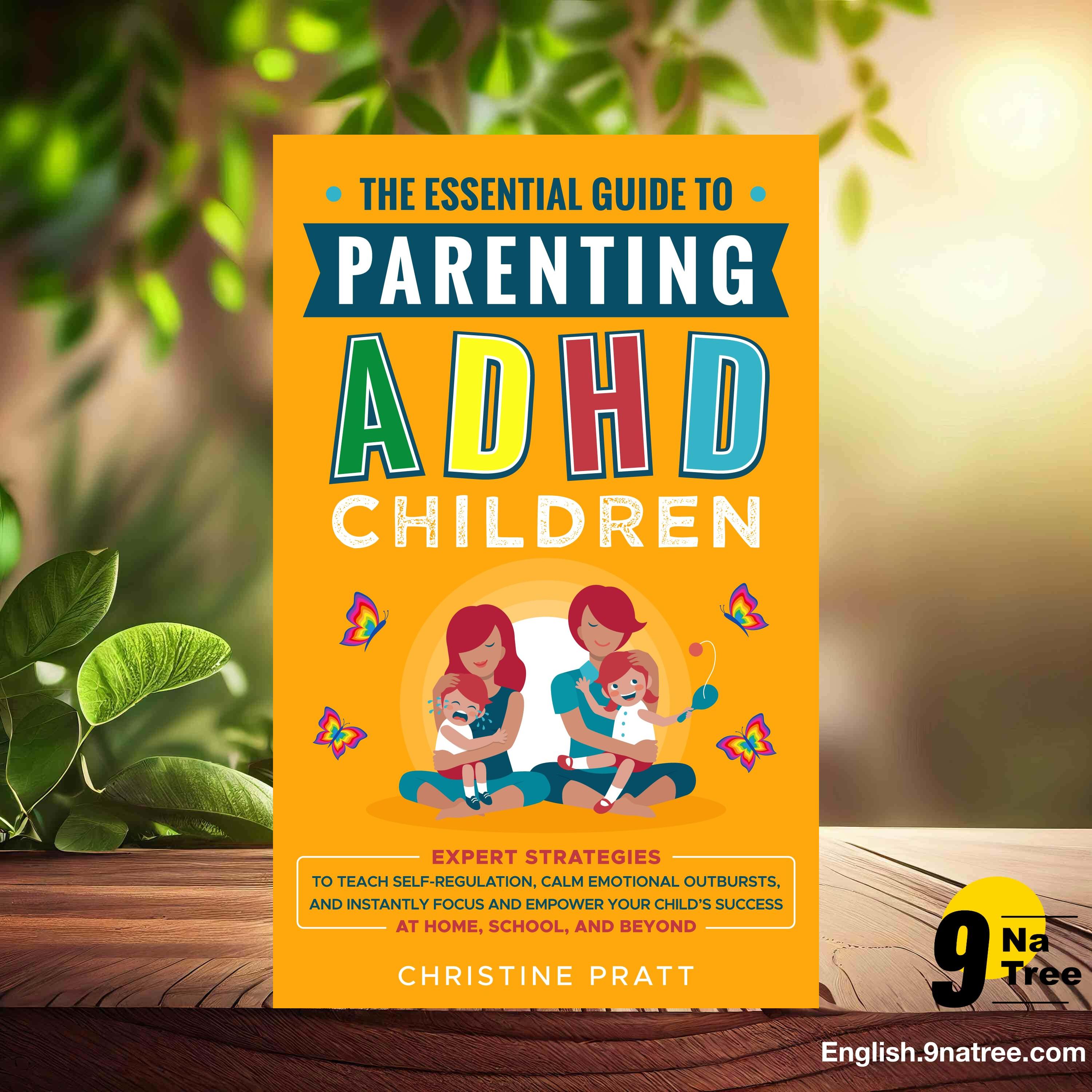 [Review] The Essential Guide To Parenting ADHD Children (Christine Pratt) Summarized. episode artwork