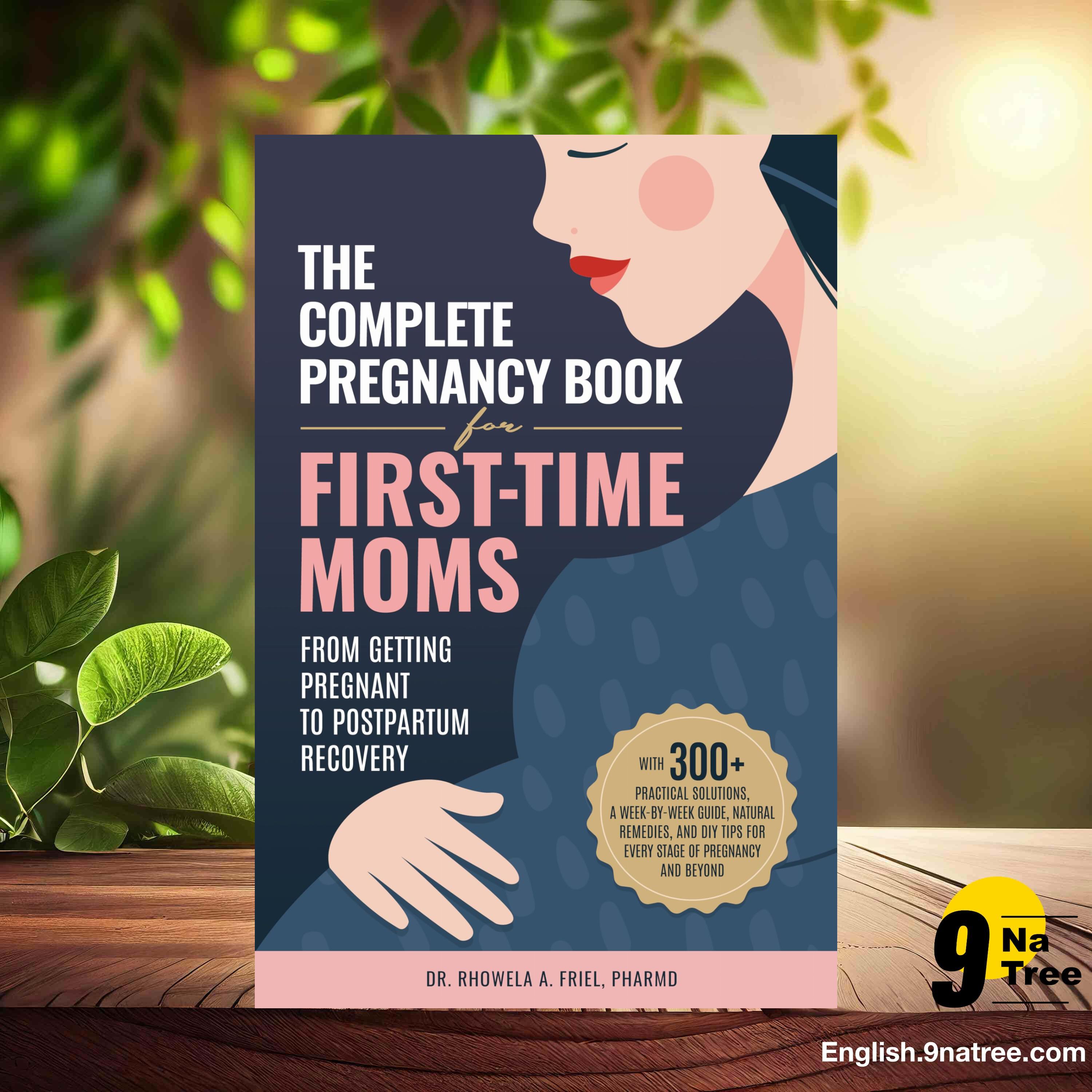 [Review] The Complete Pregnancy Book for First-Time Moms (Dr. Rhowela A. Friel PharmD) Summarized. episode artwork