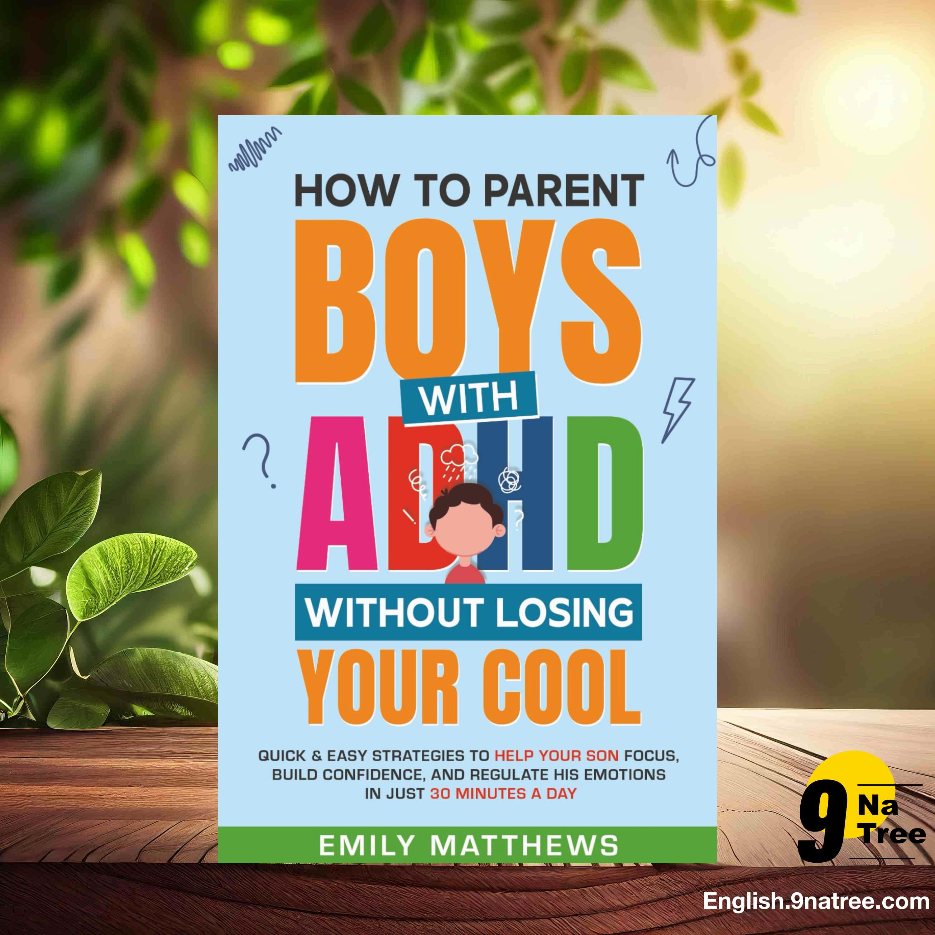 [Review] How To Parent Boys With ADHD Without Losing Your Cool (Emily Matthews) Summarized. episode artwork