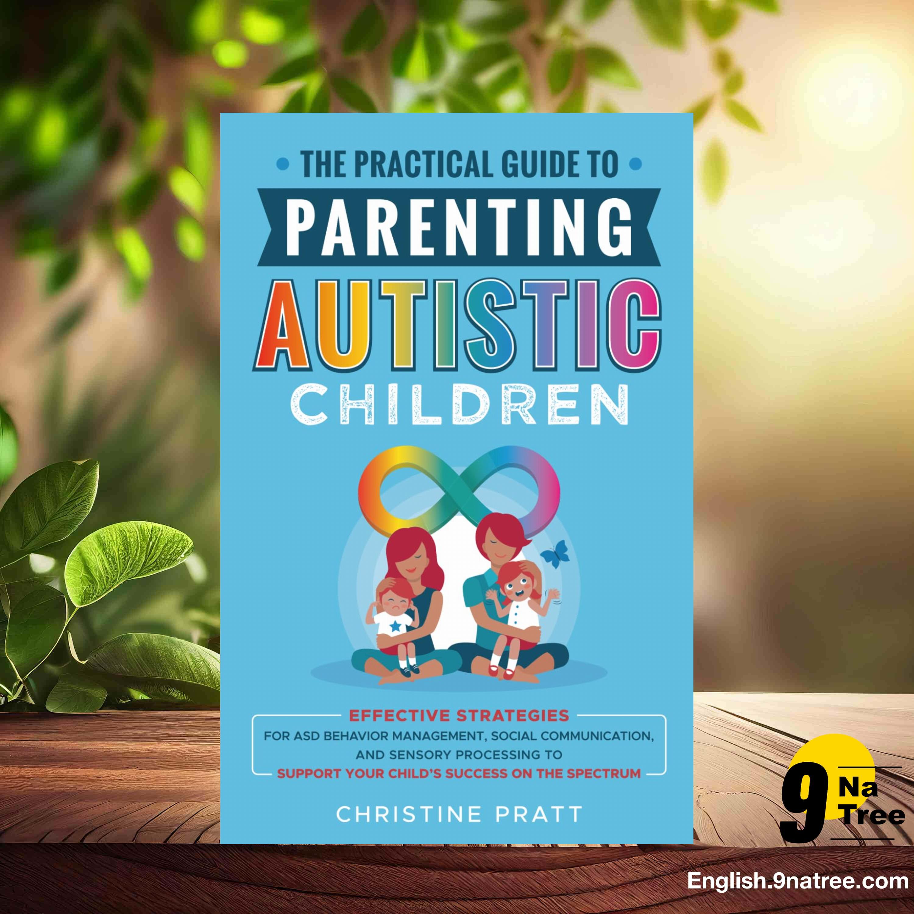 [Review] The Practical Guide to Parenting Autistic Children (Christine Pratt) Summarized. episode artwork