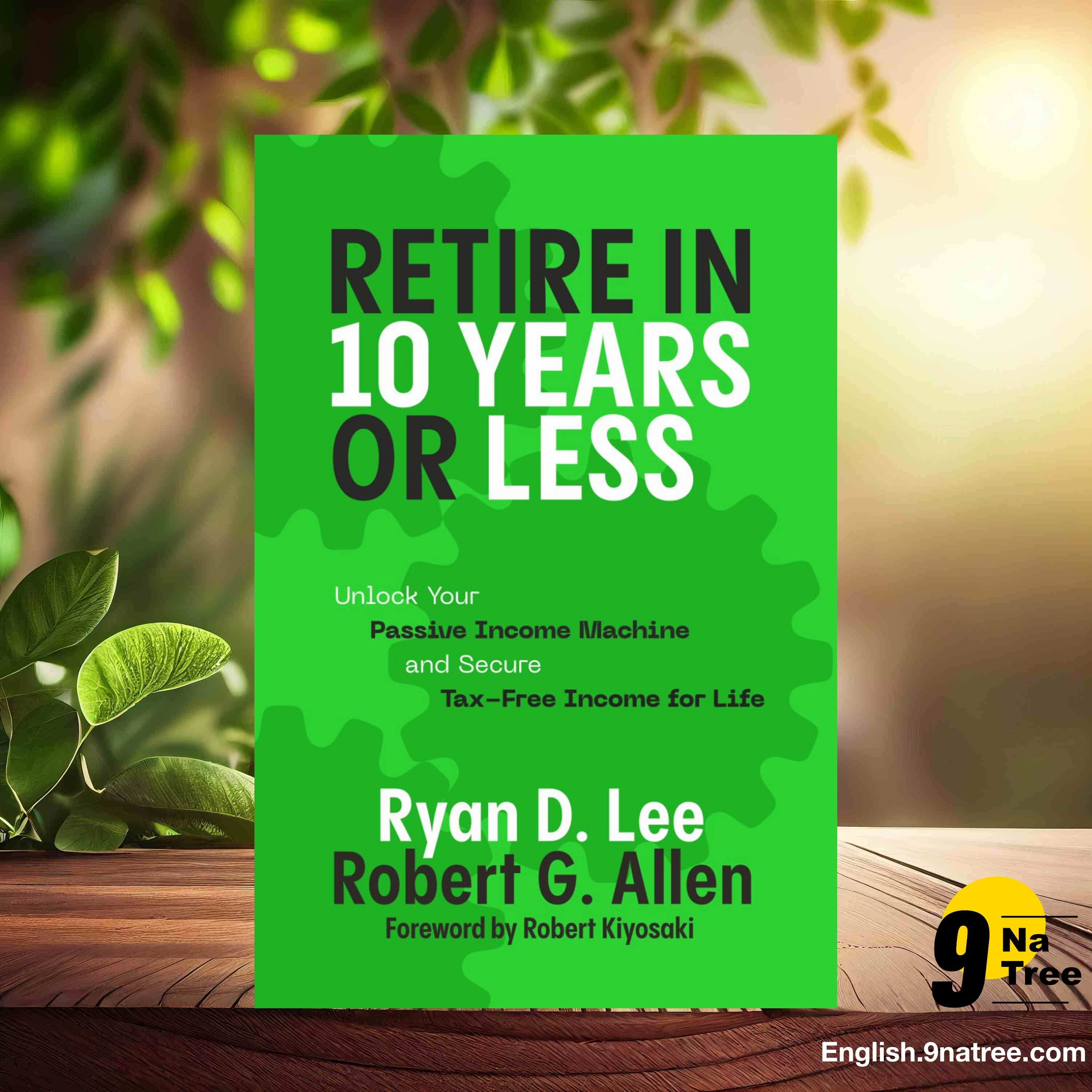 [Review] Retire in 10 Years or Less (Ryan D. Lee) Summarized. episode artwork