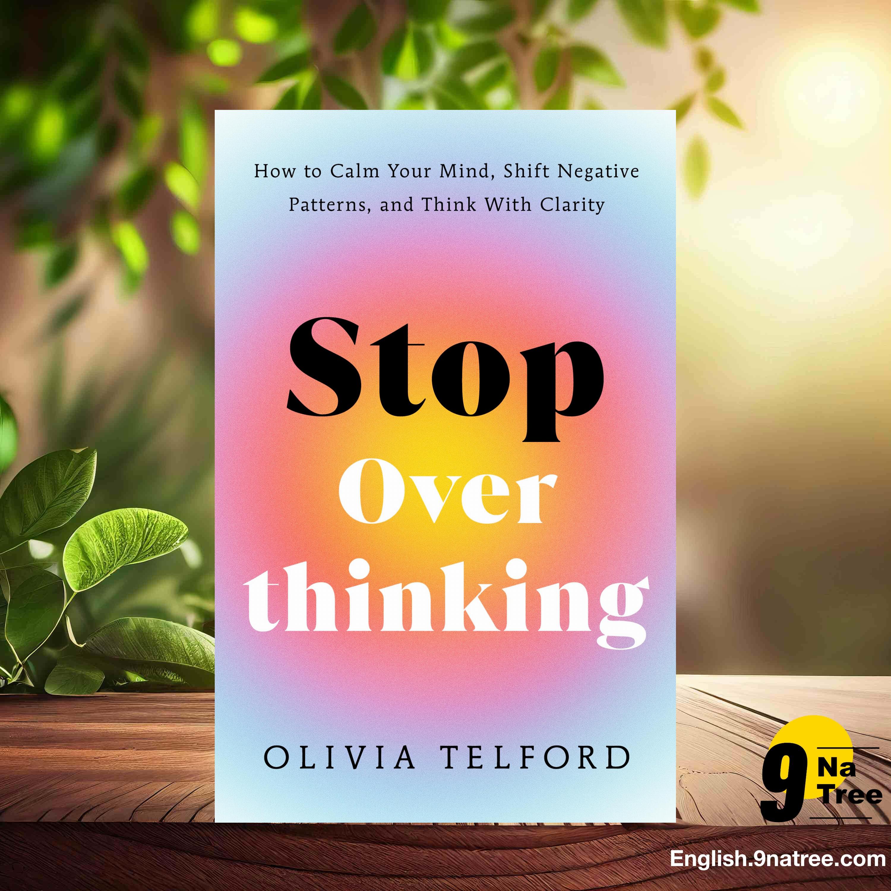 [Review] Stop Overthinking (Olivia Telford) Summarized. episode artwork