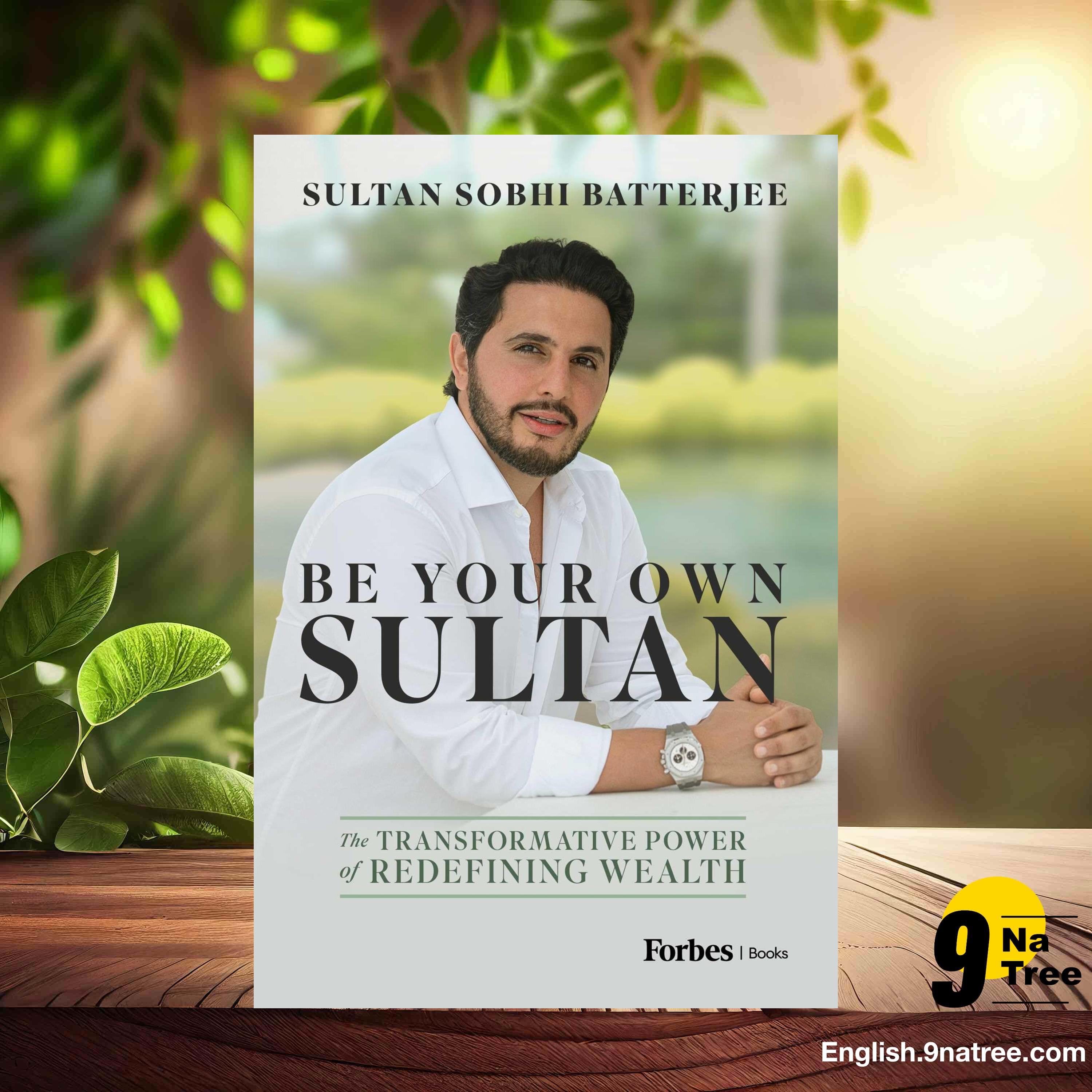 [Review] Be Your Own Sultan: The Transformative Power of Redefining Wealth (Sultan Sobhi Batterjee) Summarized. episode artwork