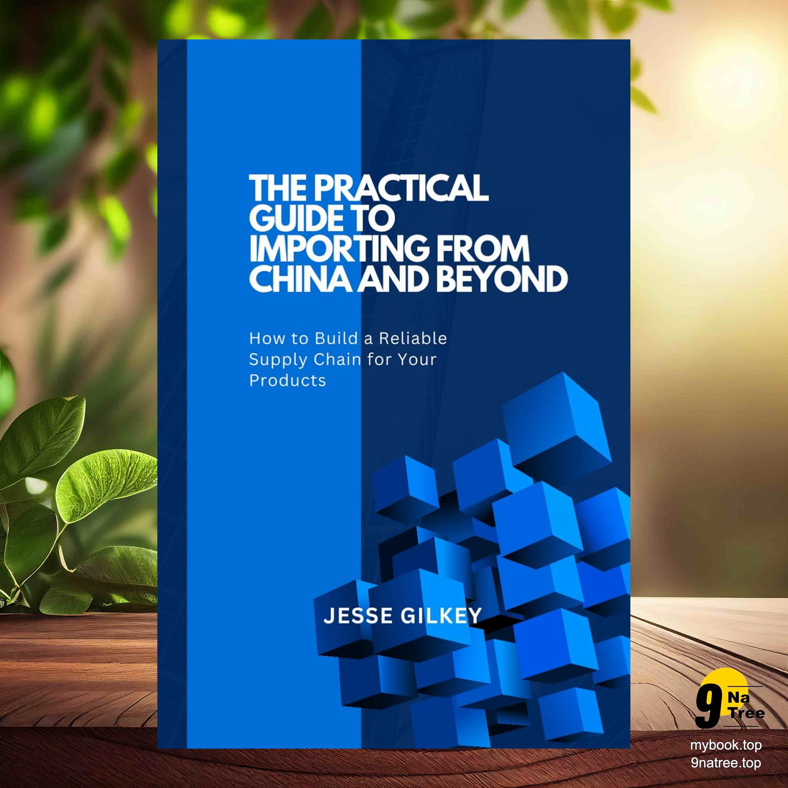 [Review] The Practical Guide to Importing from China and Beyond (Jesse Gilkey) Summarized. episode artwork
