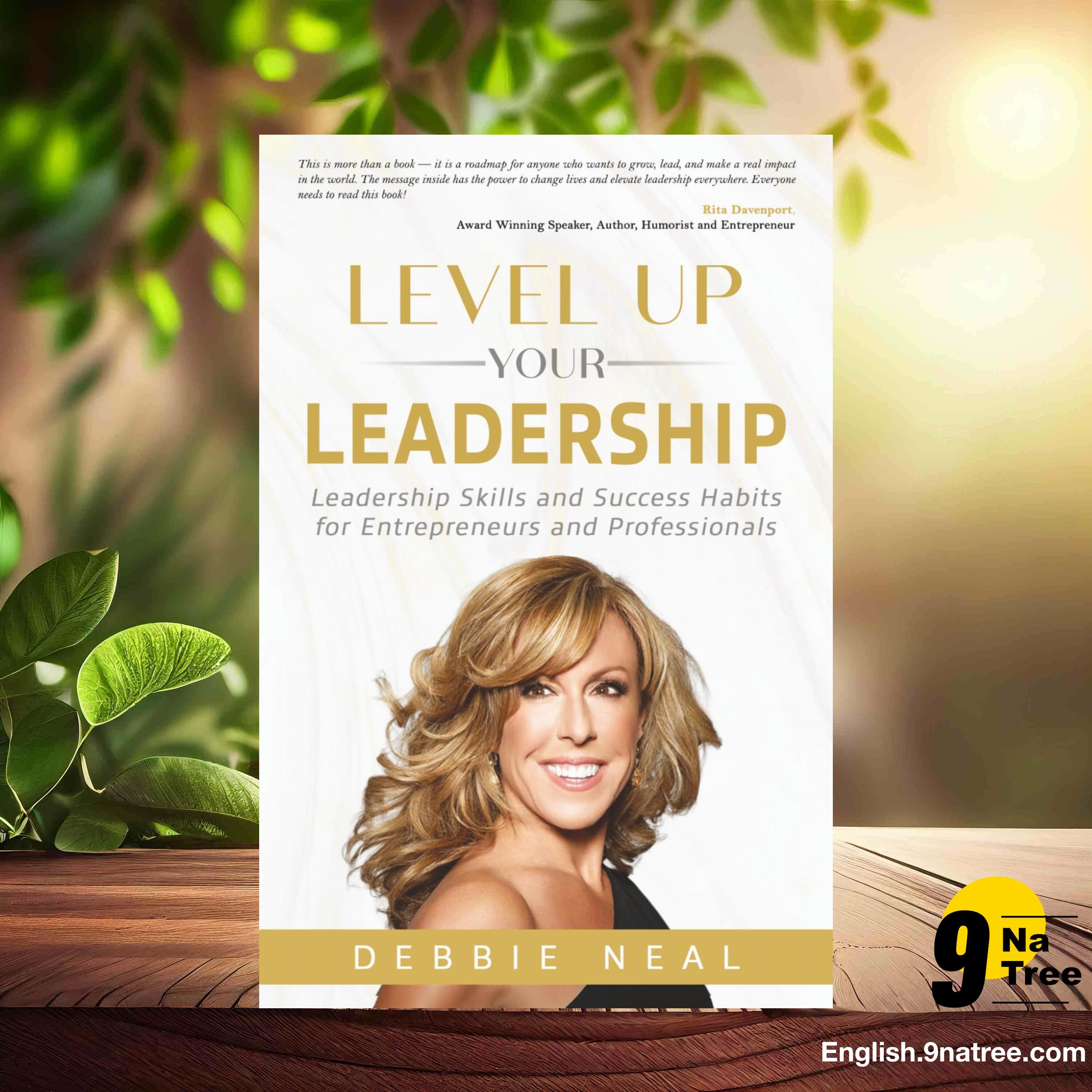 [Review] Level Up Your Leadership (Debbie Neal) Summarized. episode artwork