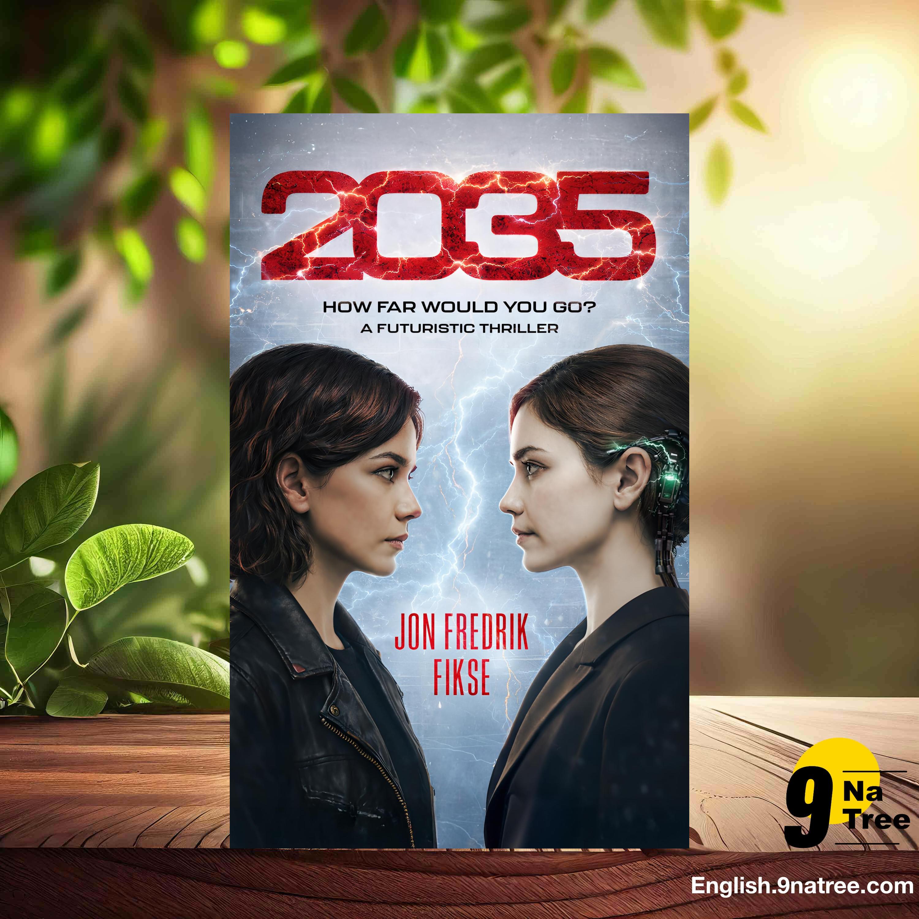 [Review] 2035: How Far Would You Go? A futuristic thriller (Jon Fredrik Fikse) Summarized. episode artwork