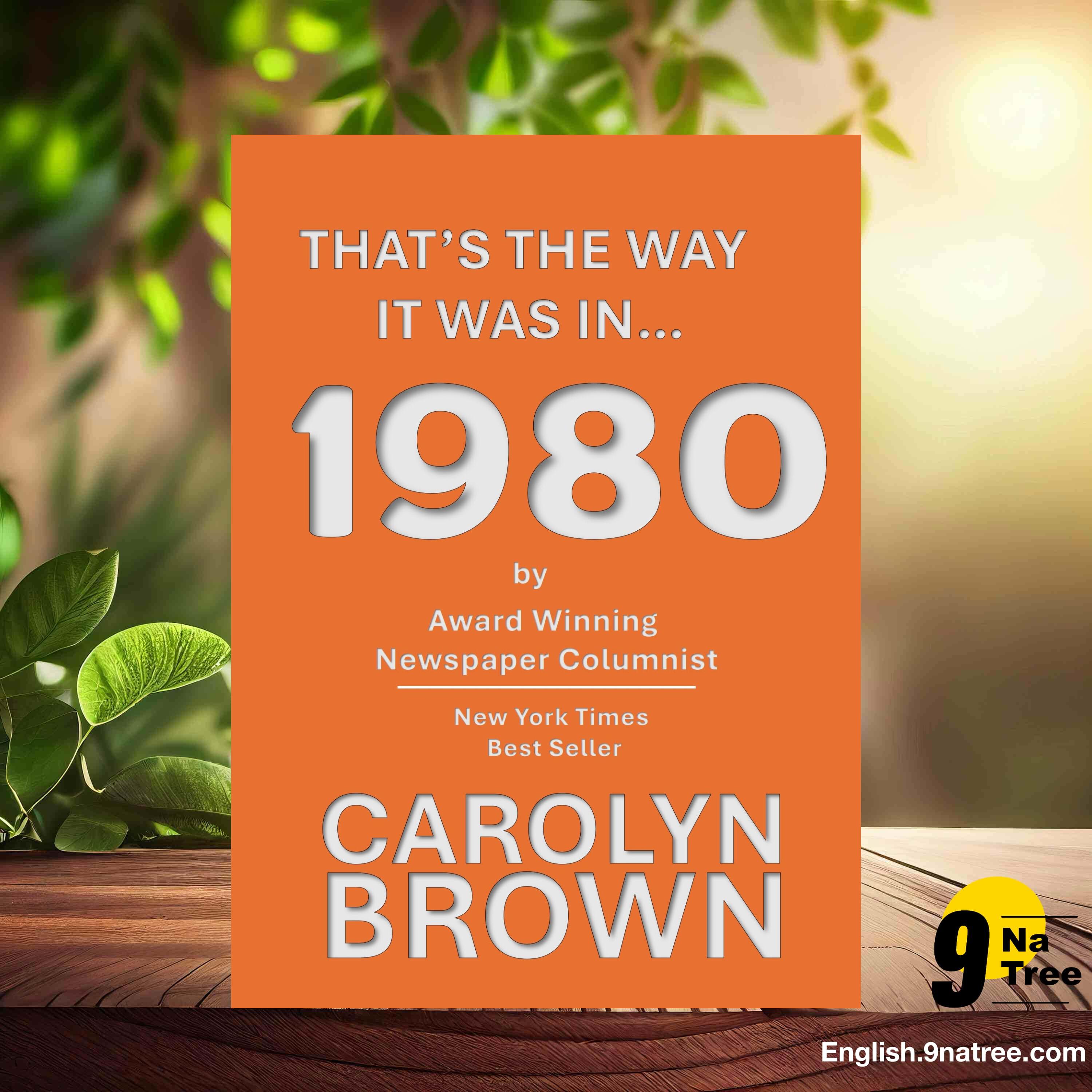 [Review] That's The Way It Was In... 1980 (Carolyn Brown) Summarized. episode artwork