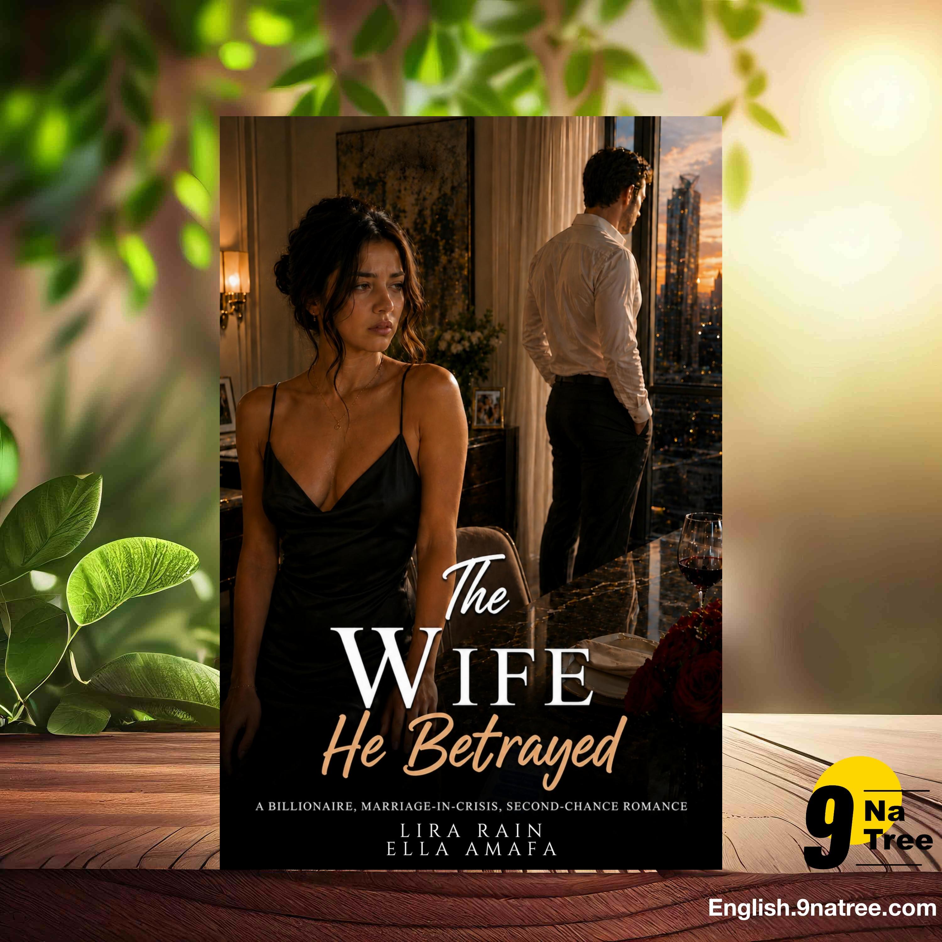 [Review] The Wife He Betrayed (Lira Rain) Summarized. episode artwork